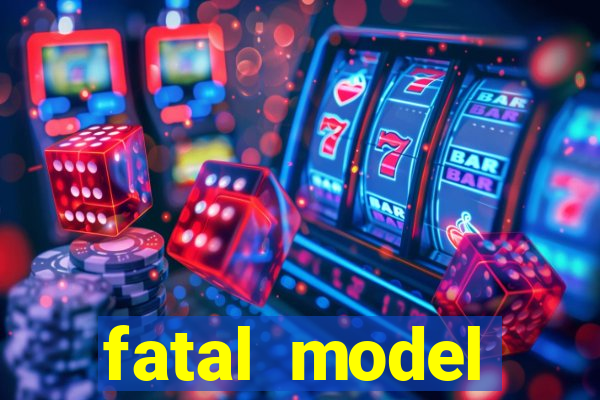 fatal model cruzeiro sp